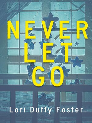 cover image of Never Let Go
